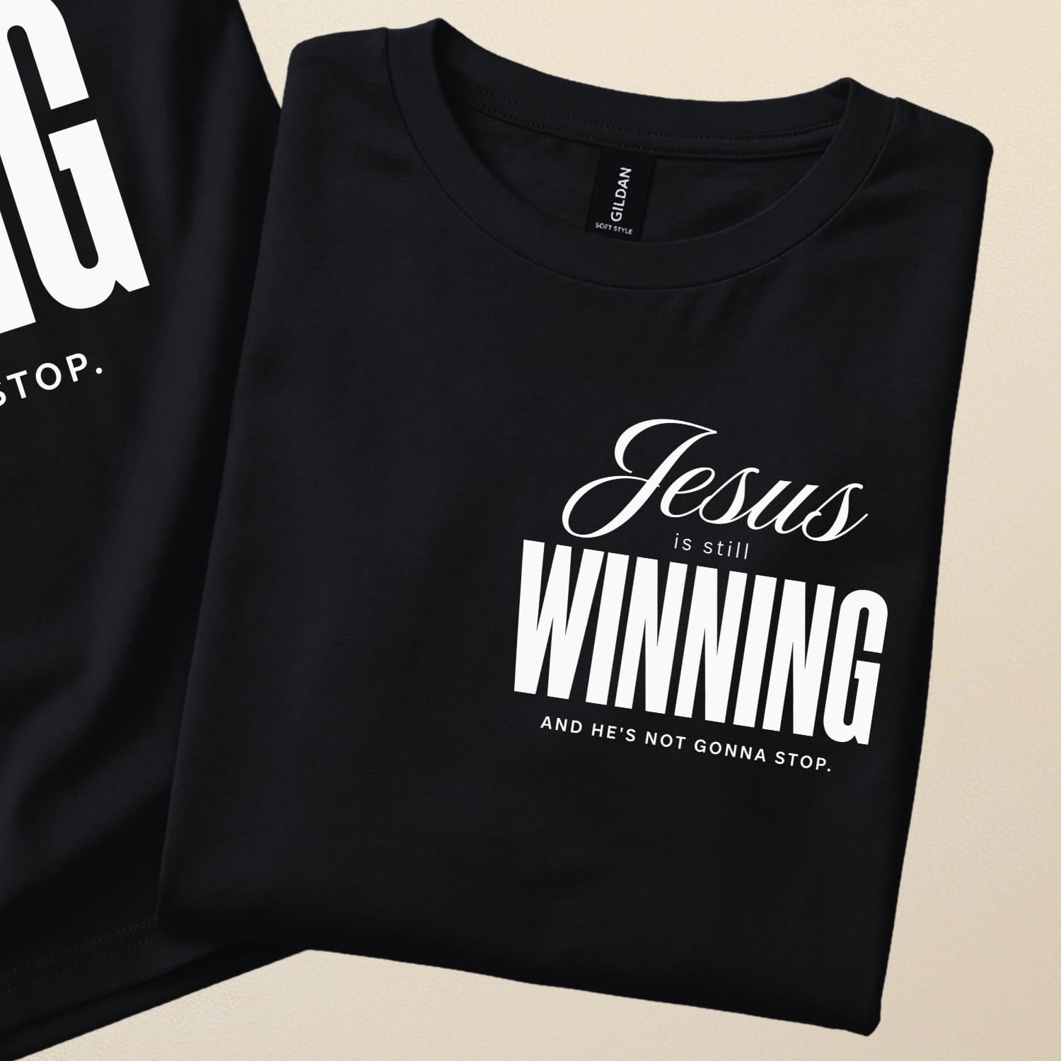 Jesus is still winning and He's not gonna stop! | Christian T-shirt