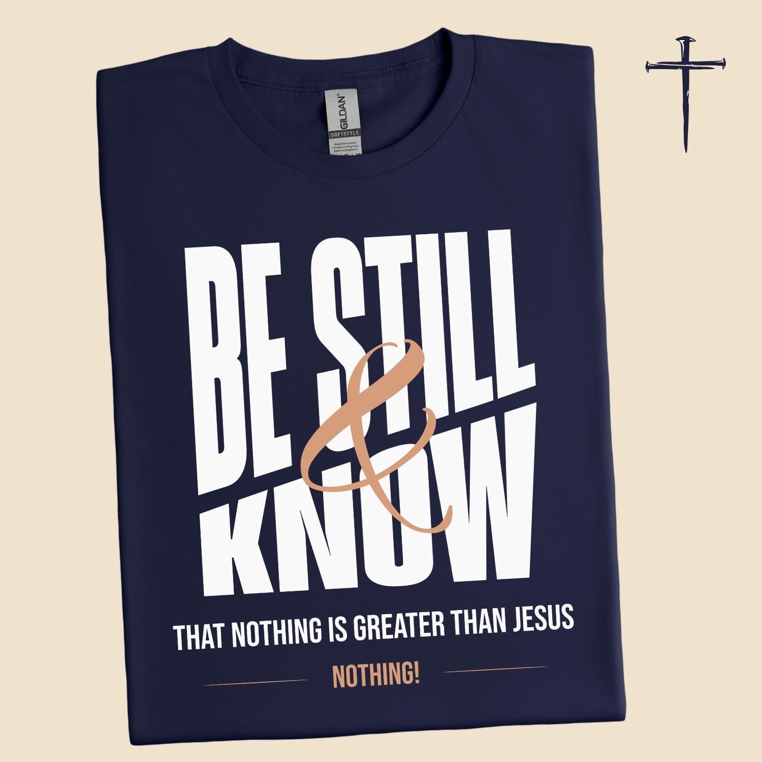 Be still and know that nothing is greater than Jesus | Unisex T-Shirt