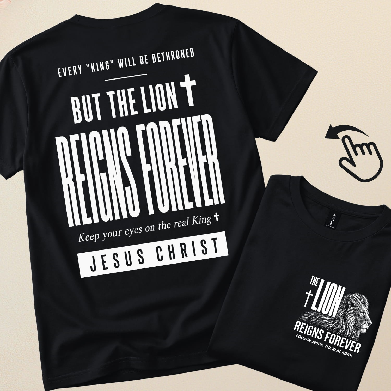 Every "King" will be dethroned. But The Lion Reigns Forever | Christian T-Shirt