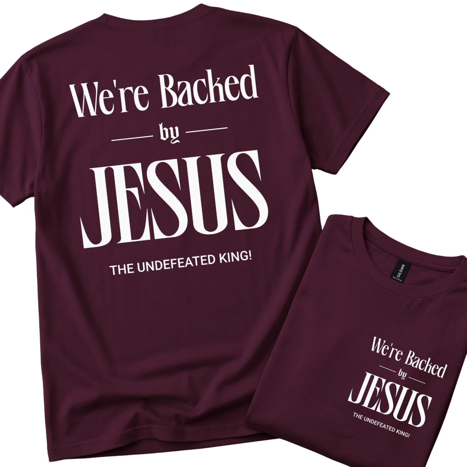 We're Backed By Jesus. The Undefeated King!  | Christian  T-Shirt