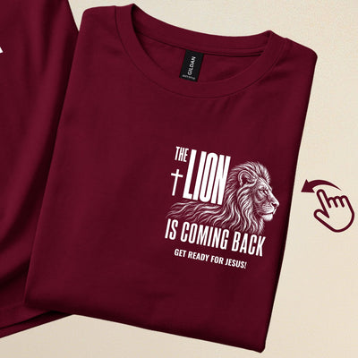 The lion is coming back. Get Ready for Jesus. | Christian T-Shirt