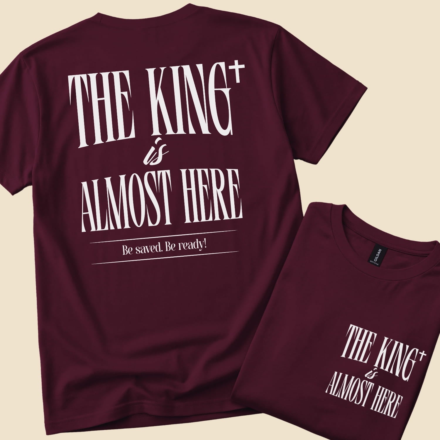 The King is Almost here. Be saved. Be Ready! | Unisex T-Shirt