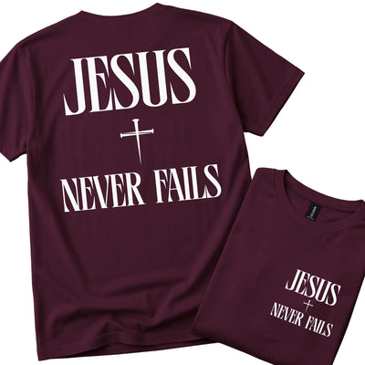 Jesus Never Fails! | Christian  T-Shirt