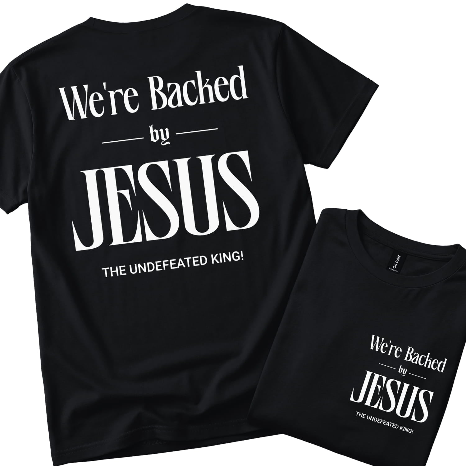 We're Backed By Jesus. The Undefeated King!  | Christian  T-Shirt