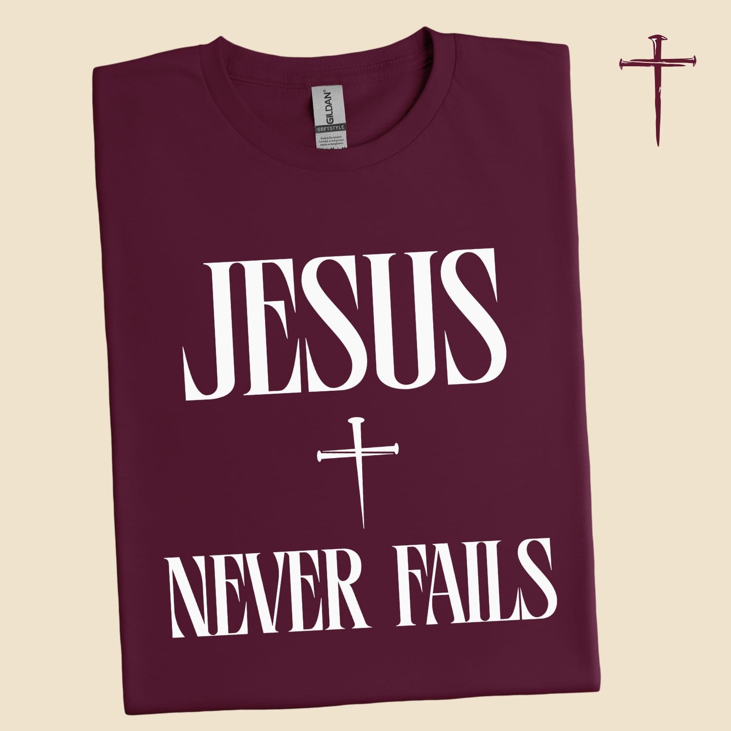 Jesus Never Fails! | Christian  T-Shirt