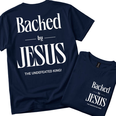 Backed By Jesus. The Undefeated King! | Christian T-Shirt