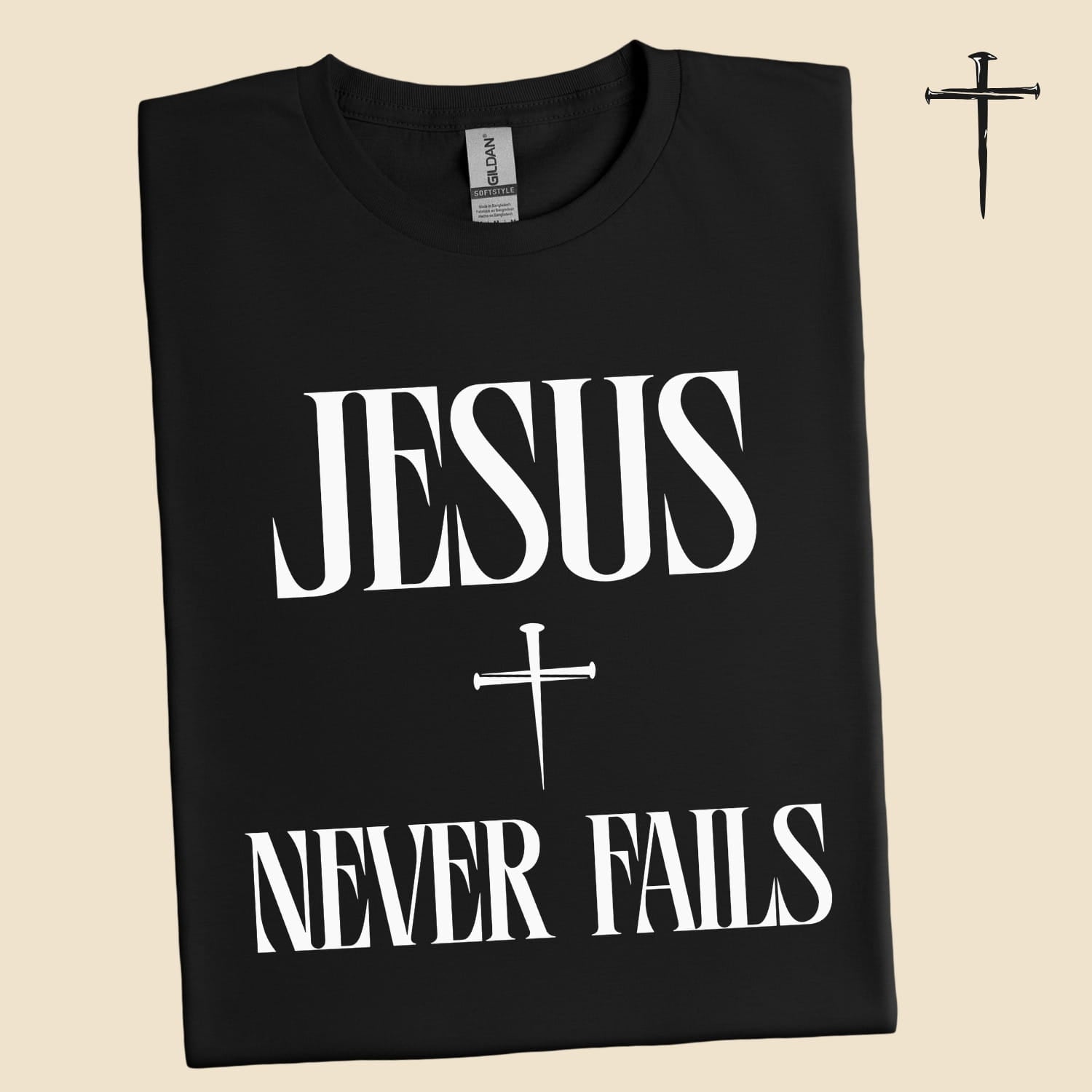 Jesus Never Fails! | Christian  T-Shirt