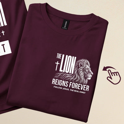 Every "King" will be dethroned. But The Lion Reigns Forever | Christian T-Shirt