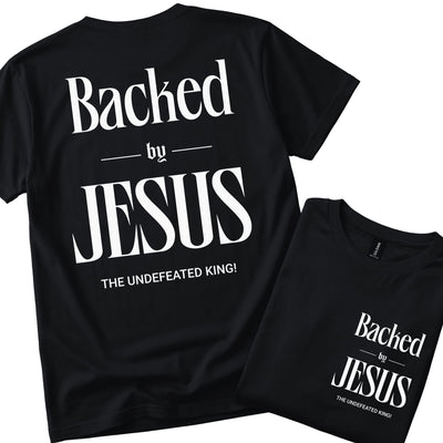 Backed By Jesus. The Undefeated King! | Christian T-Shirt