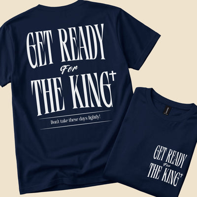 Get ready for The King. Don't take these these days lightly! | Unisex T-Shirt